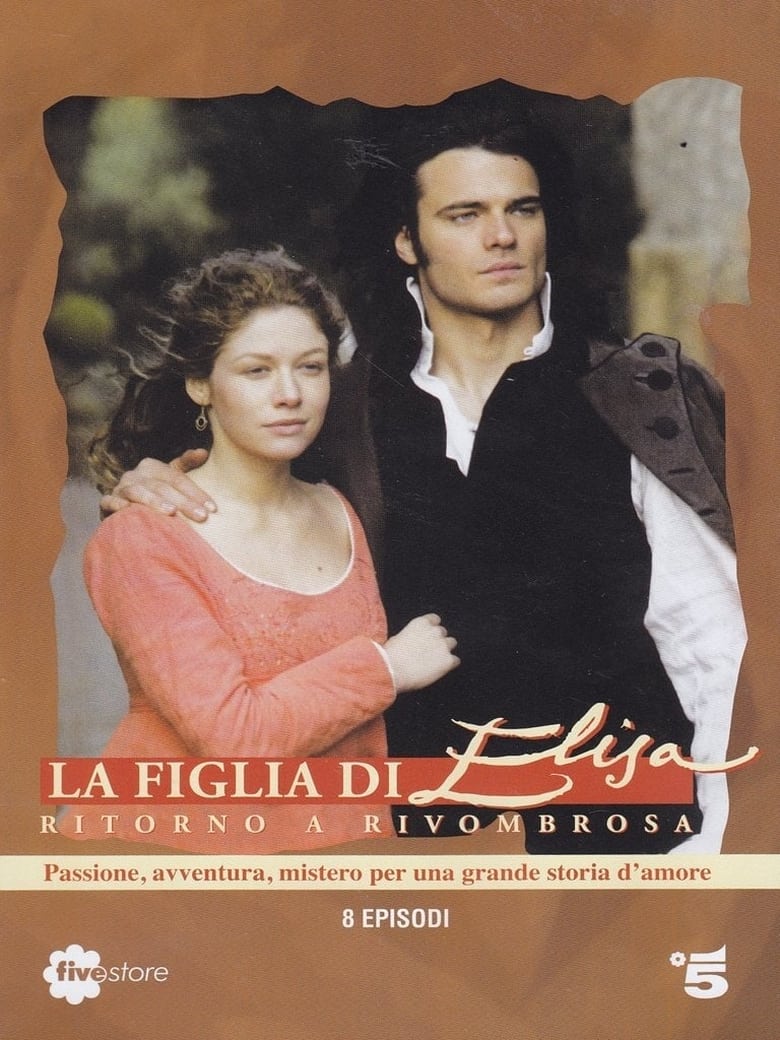 Poster of Episodes in La Figlia Di Elisa Rivombrosa - Season 1 - Season 1