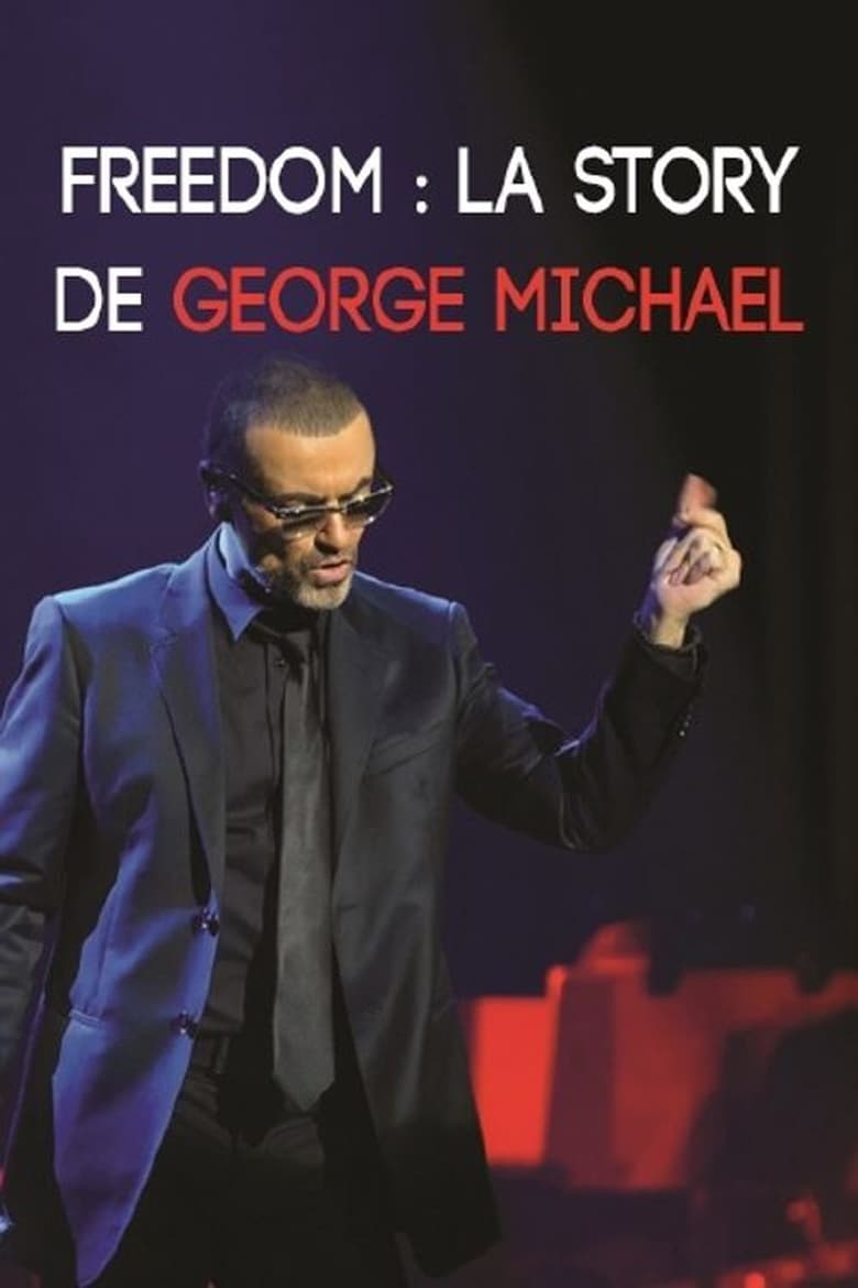 Poster of Freedom : La Story de George Michael