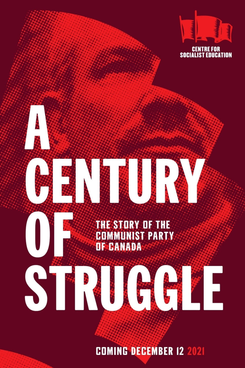 Poster of A Century of Struggle: The Story of the Communist Party of Canada