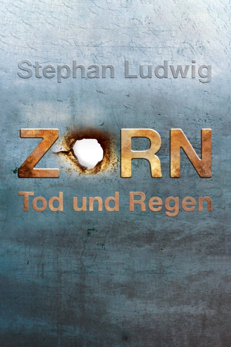 Poster of Zorn - Tod und Regen