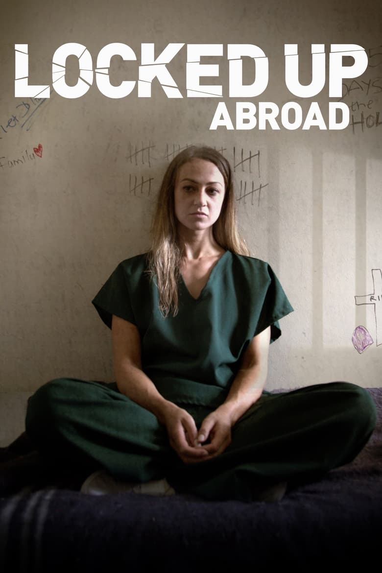 Poster of Episodes in Banged Up Abroad - Season 15 - Season 15