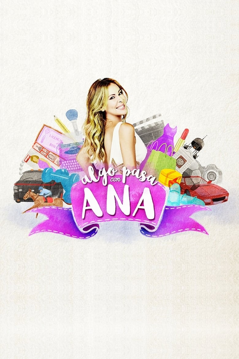 Poster of Episodes in Algo Pasa Con Ana - Season 1 - Season 1