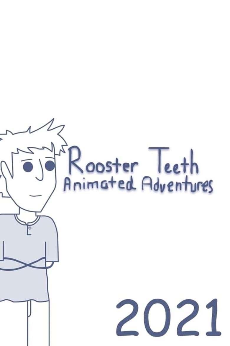 Poster of Episodes in Rooster Teeth Animated Adventures - 2021 - 2021