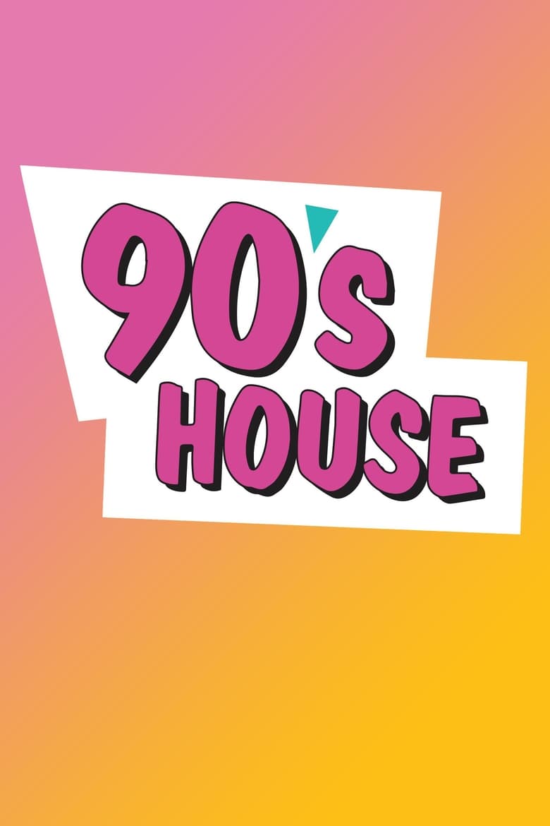 Poster of 90's House