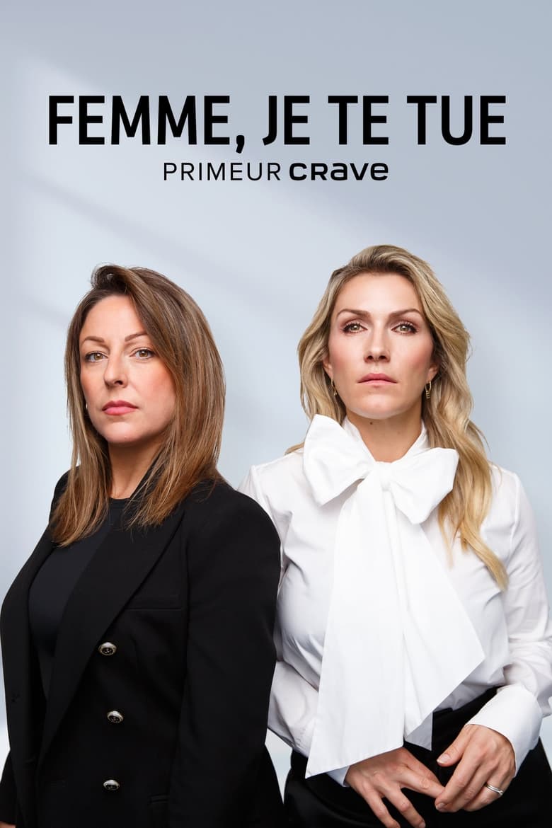 Poster of Cast and Crew in Femme, Je Te Tue - Season 3 - Episode 5 - Episode 5