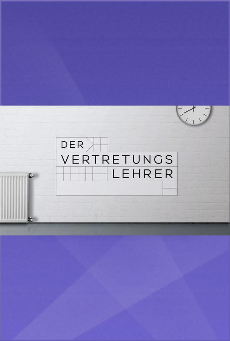 Poster of Der Vertretungslehrer