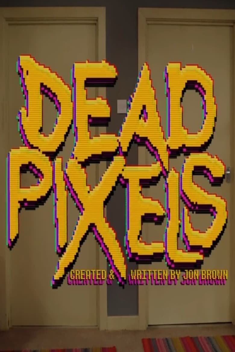 Poster of Cast and Crew in Dead Pixels - Season 2 - Episode 3 - Mission