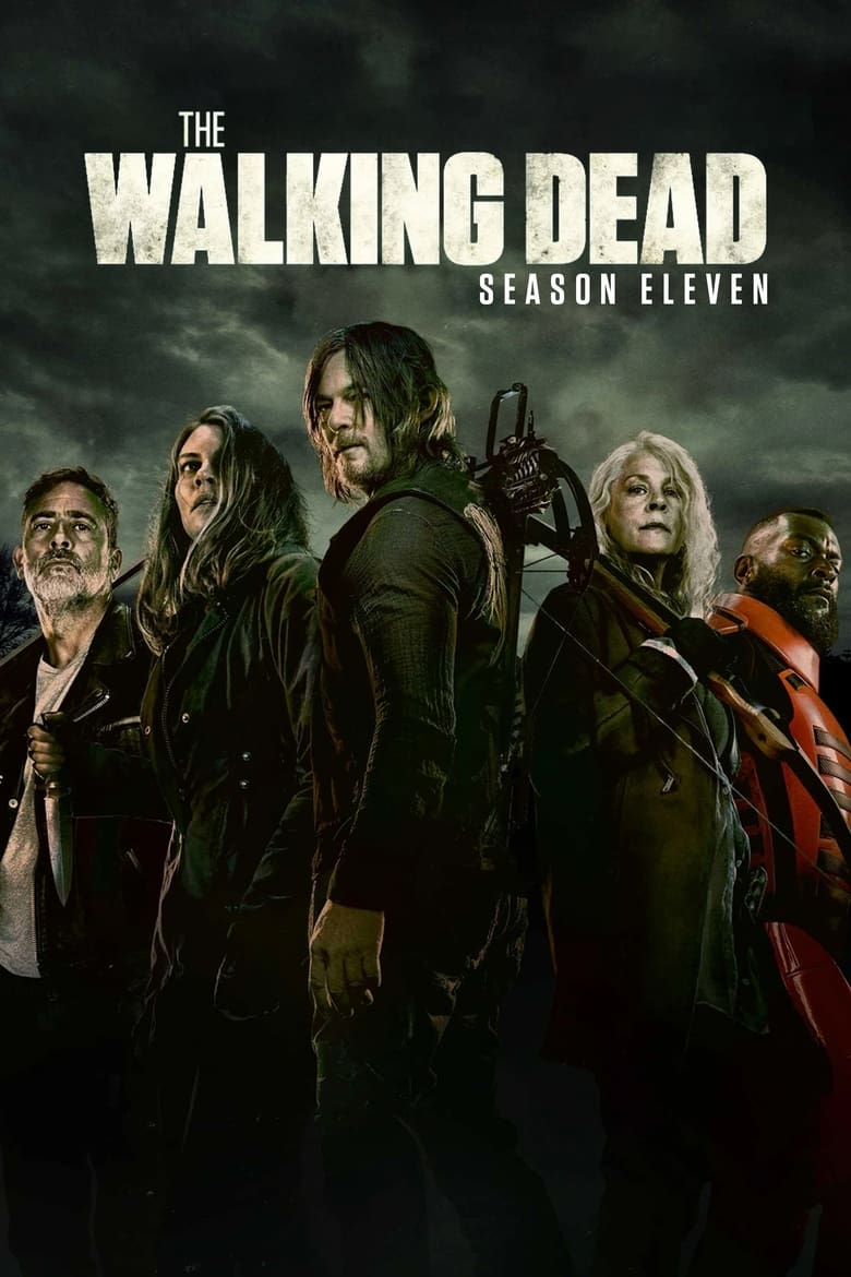 Poster of Episodes in The Walking Dead - Season 11 - Season 11