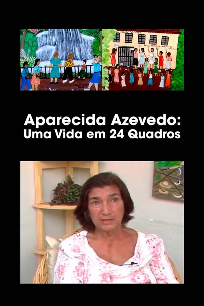 Poster of Aparecida Azedo: Uma Vida em 24 Quadros