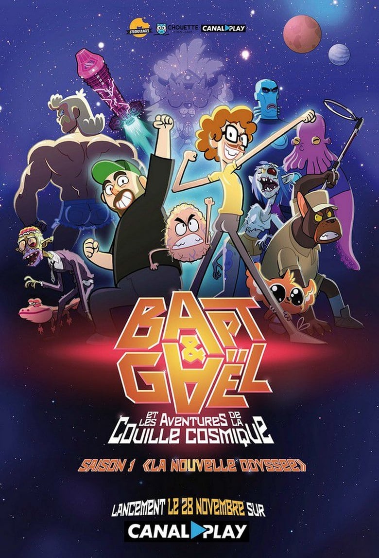 Poster of Episodes in Bapt&Gaël Et Les Aventures De La Couille Cosmique - Season 1 - Season 1