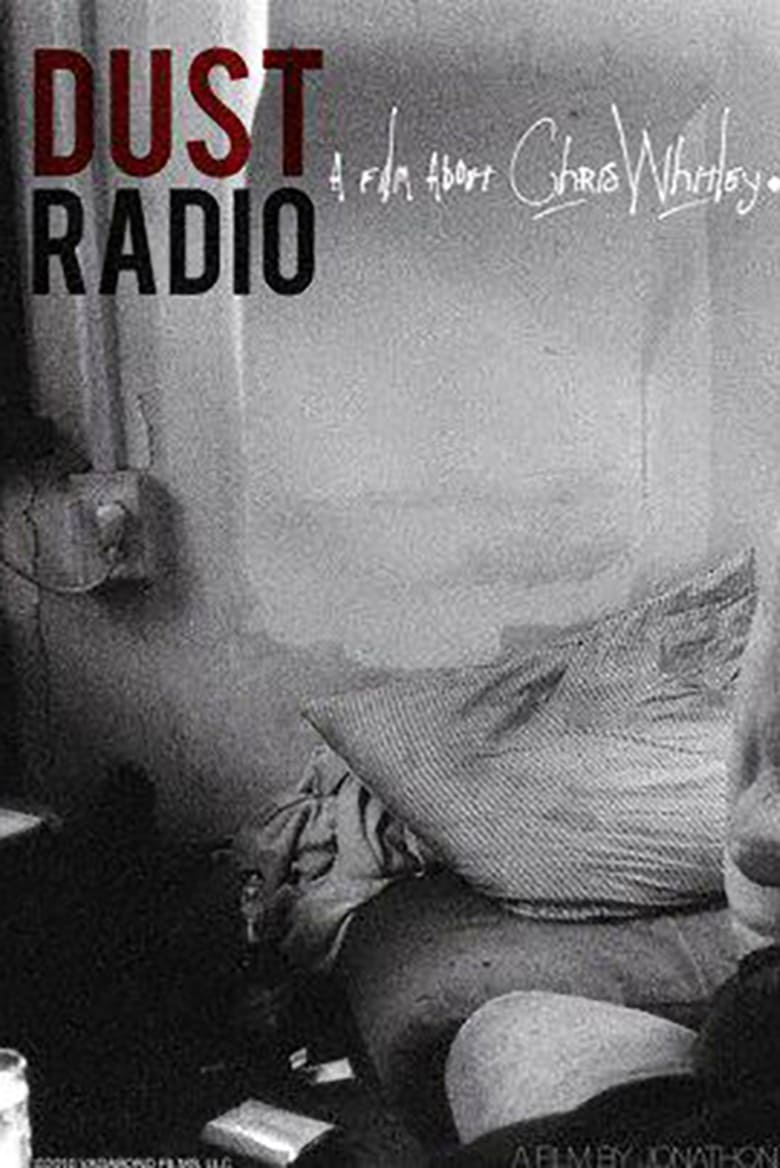 Poster of Dust Radio: A Film About Chris Whitley