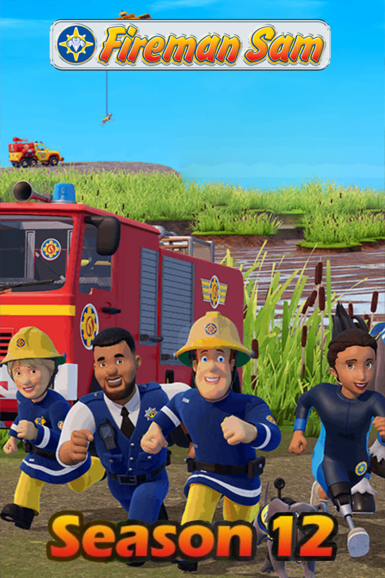 Poster of Episodes in Fireman Sam - Season 12 - Season 12