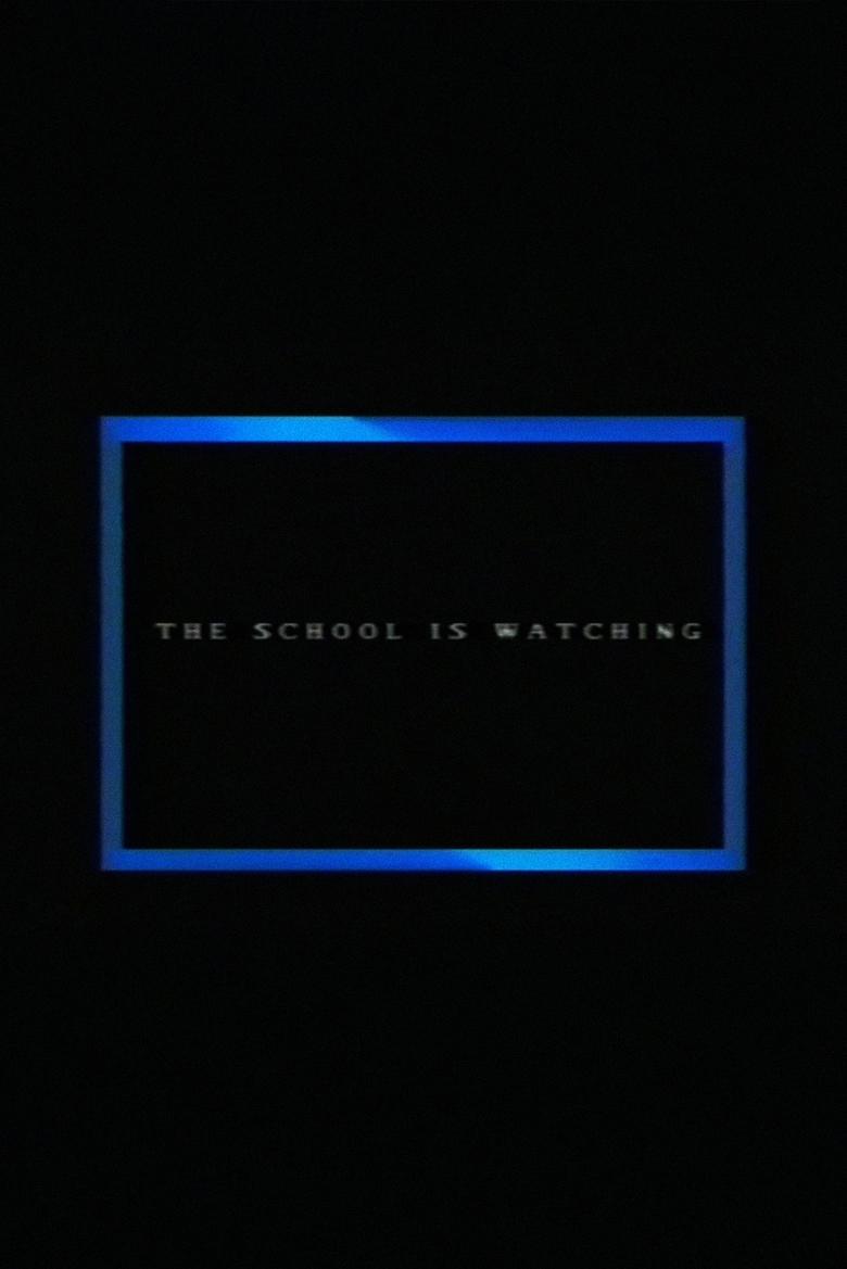 Poster of The School Is Watching