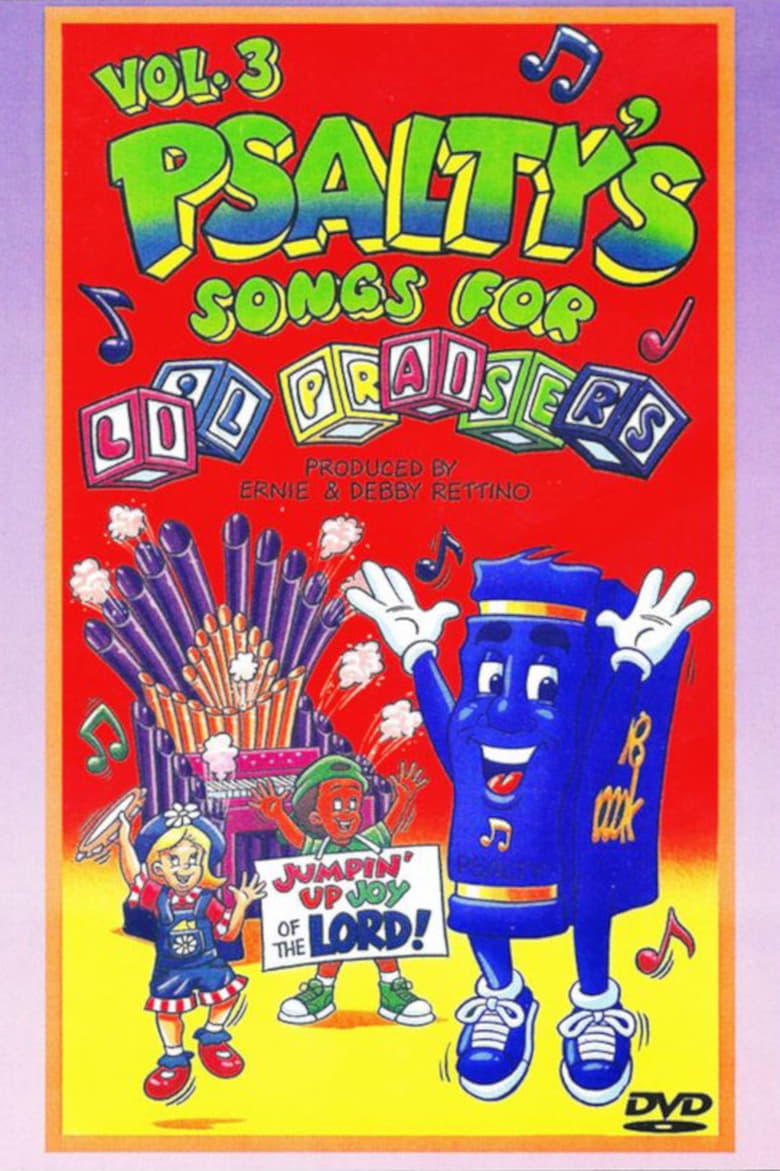 Poster of Psalty's Songs for Li'l Praisers, Volume 3: Jumpin' Up Joy of the Lord!