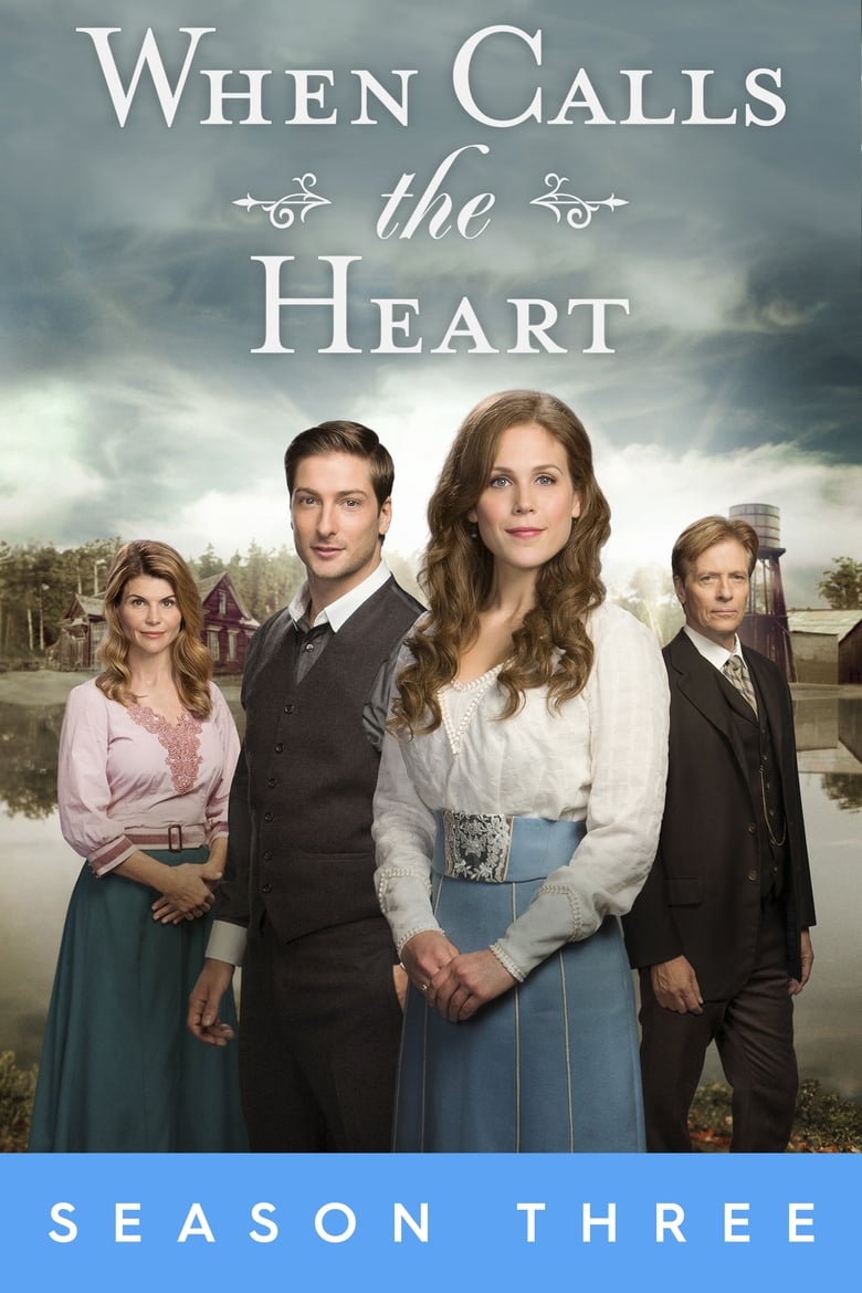 Poster of Episodes in When Calls The Heart - Season 3 - Season 3