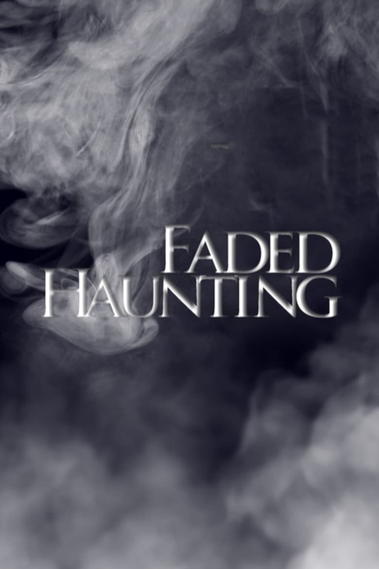 Poster of Faded Haunting