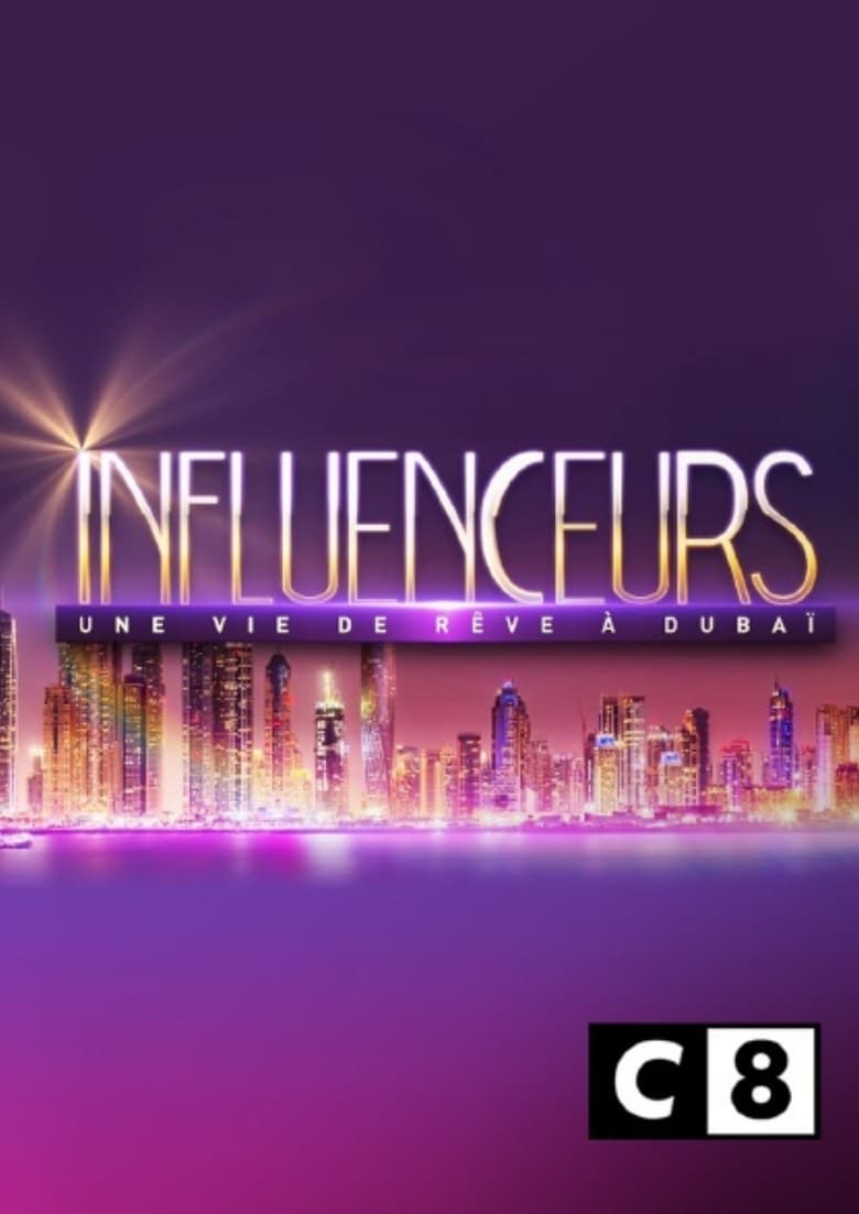 Poster of Influenceurs : une vie de rêve à Dubaï