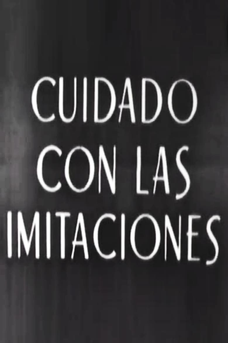 Poster of Cuidado con las imitaciones