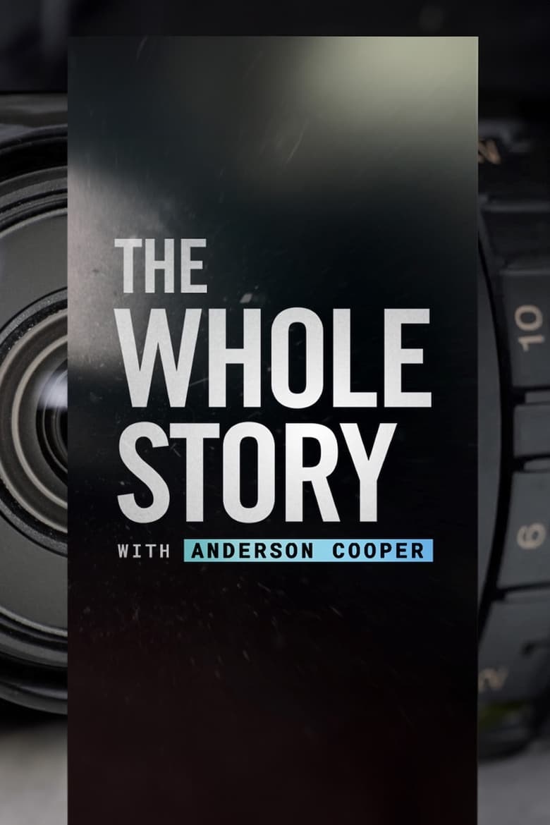 Poster of The Whole Story with Anderson Cooper