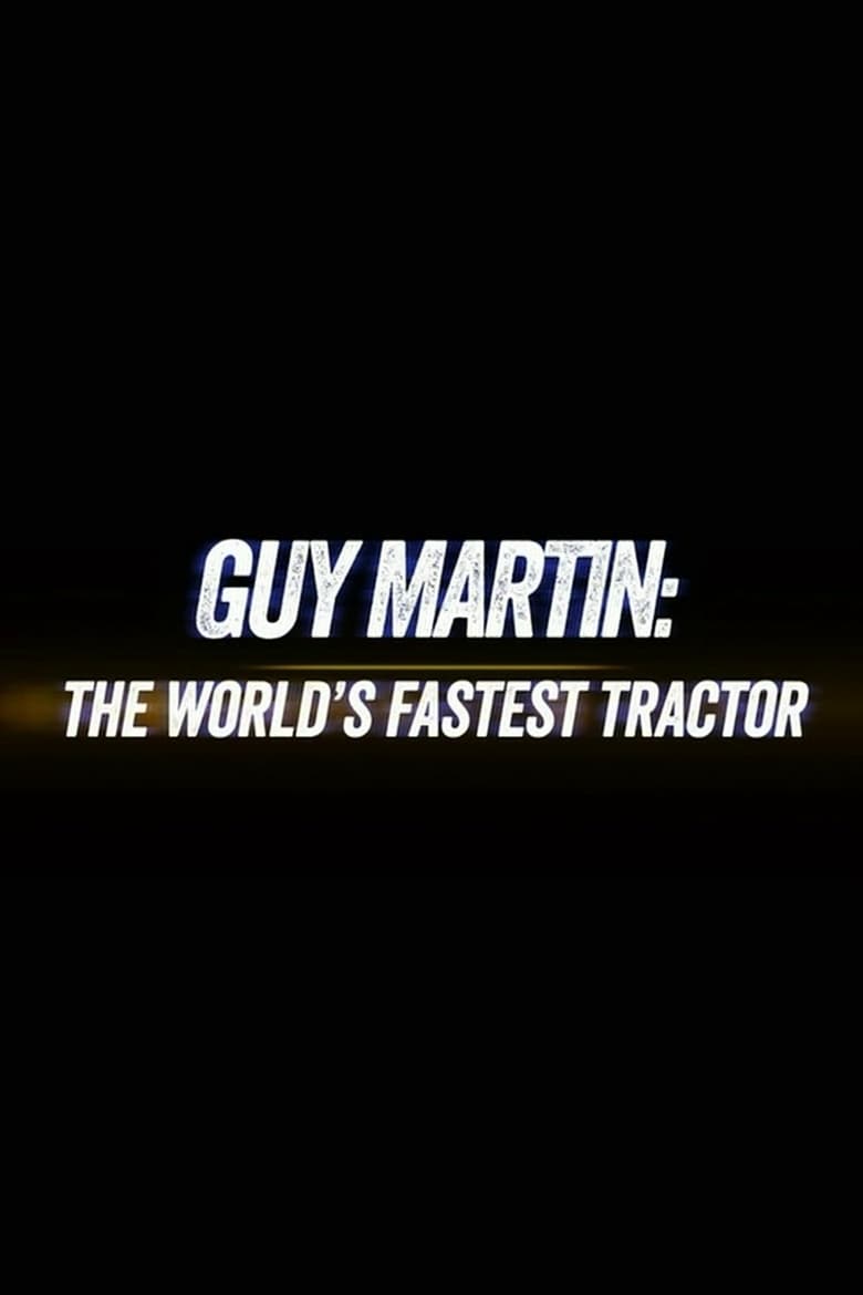 Poster of Guy Martin: World's Fastest Tractor