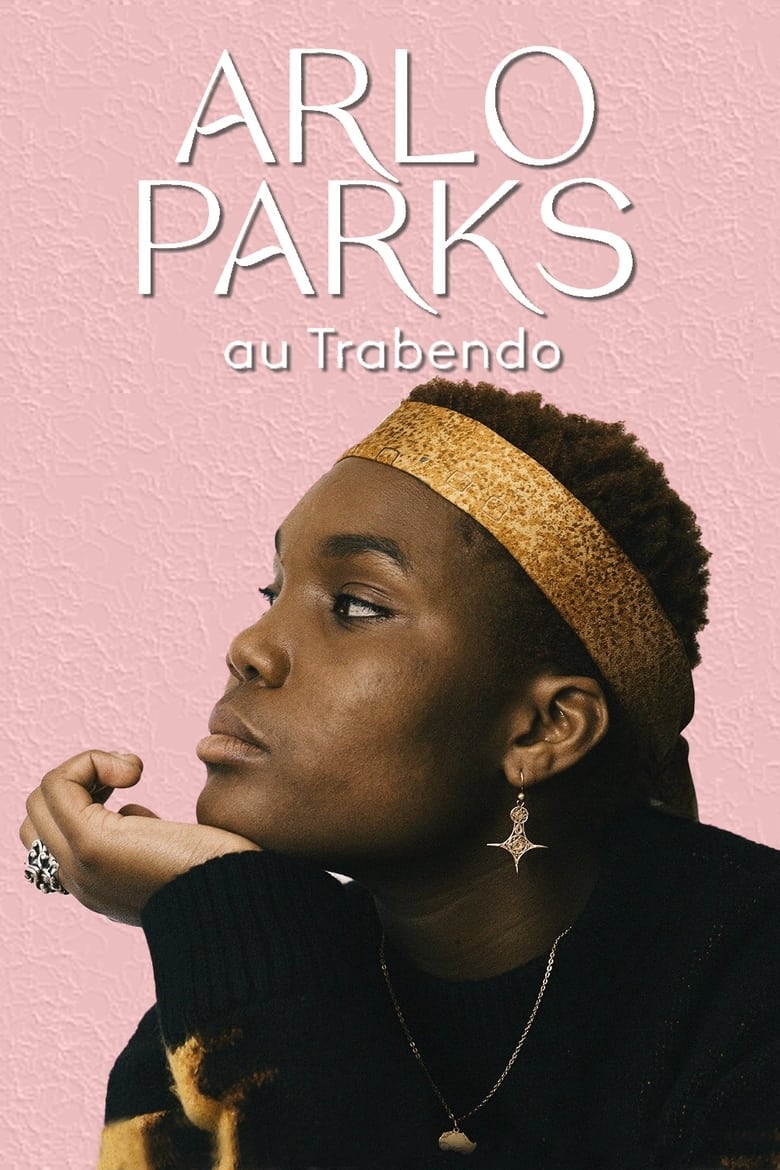 Poster of Arlo Parks en Concert au Trabendo