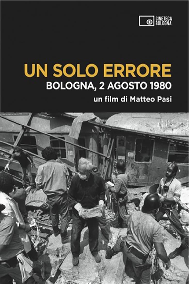 Poster of Un solo errore: Bologna, 2 agosto 1980