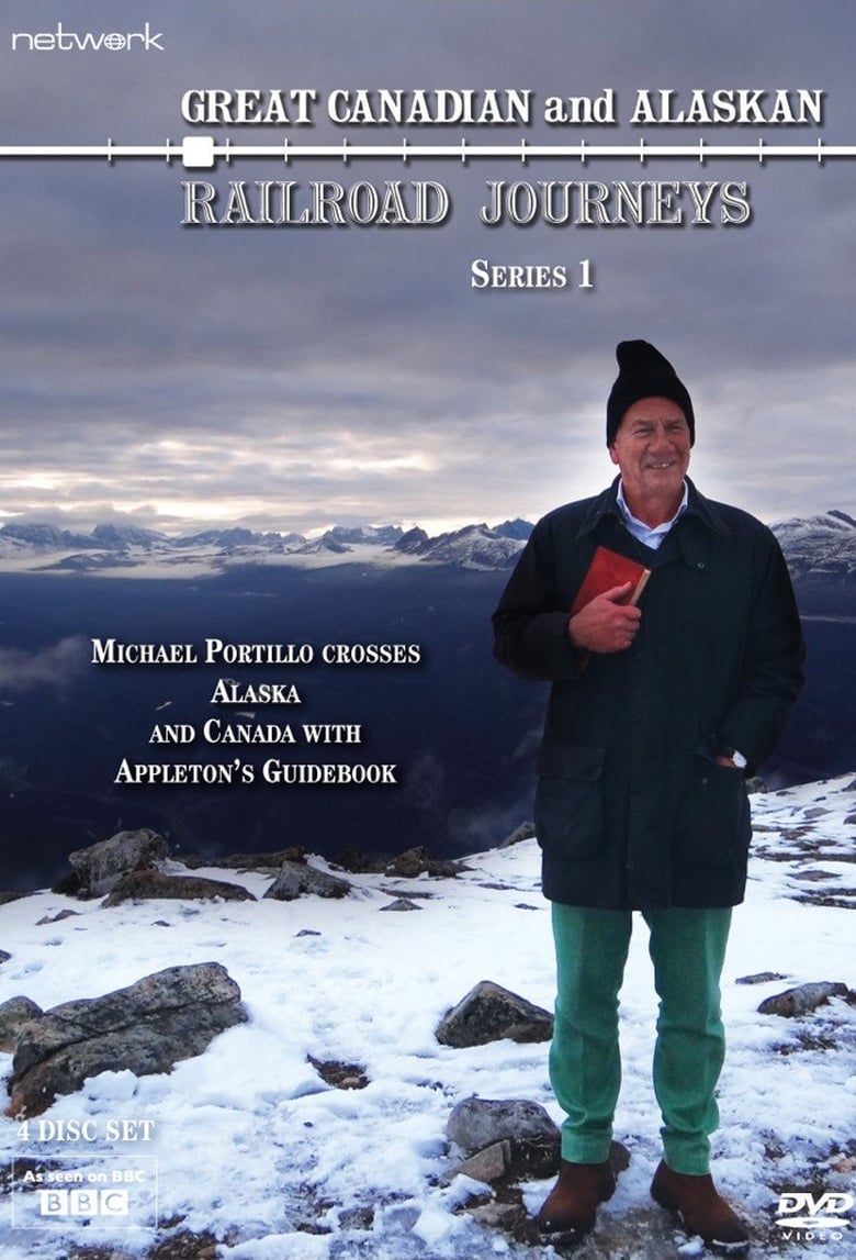 Poster of Episodes in Great Alaskan Railroad Journeys - Season 1 - Season 1