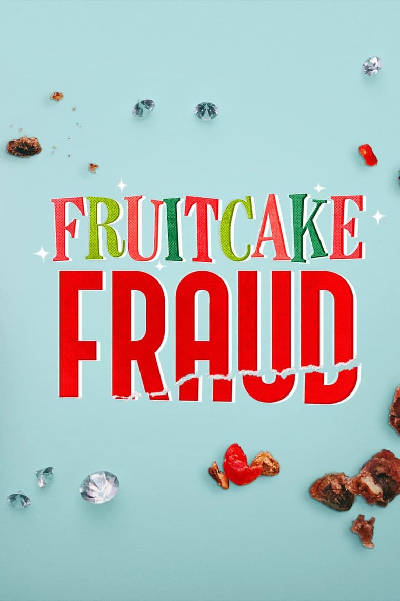 Poster of Fruitcake Fraud