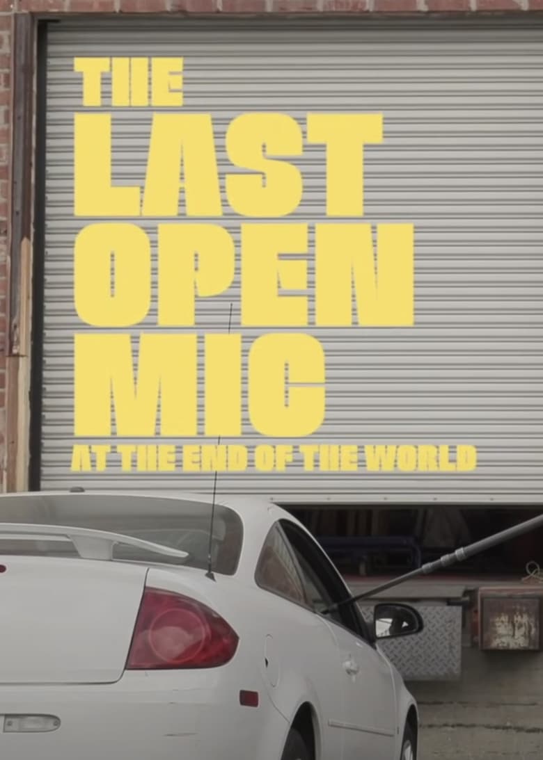 Poster of The Last Open Mic At The End of the World