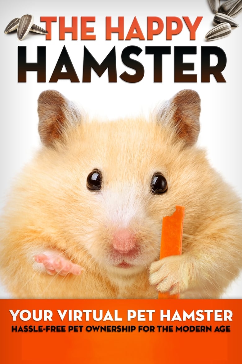 Poster of The Happy Hamster: Your Virtual Pet Hamster - Hassle-Free Pet Ownership for the Modern Age