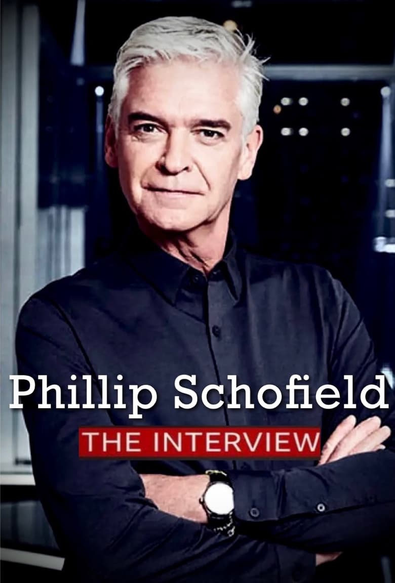 Poster of Phillip Schofield: The Interview