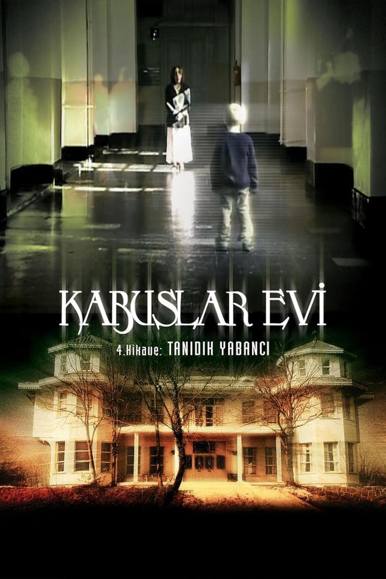 Poster of Kabuslar Evi: Tanıdık Yabancı