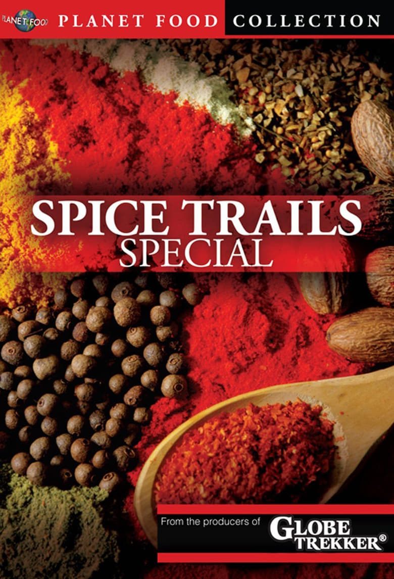 Poster of Planet Food: Spice Trails