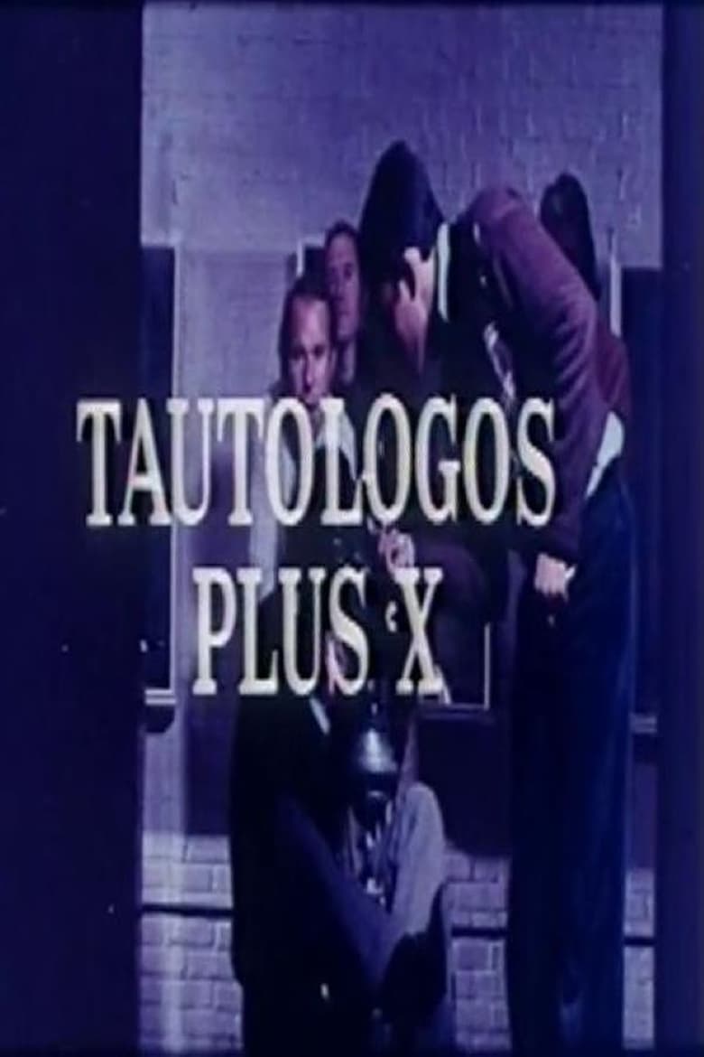 Poster of Tautólogos plus X