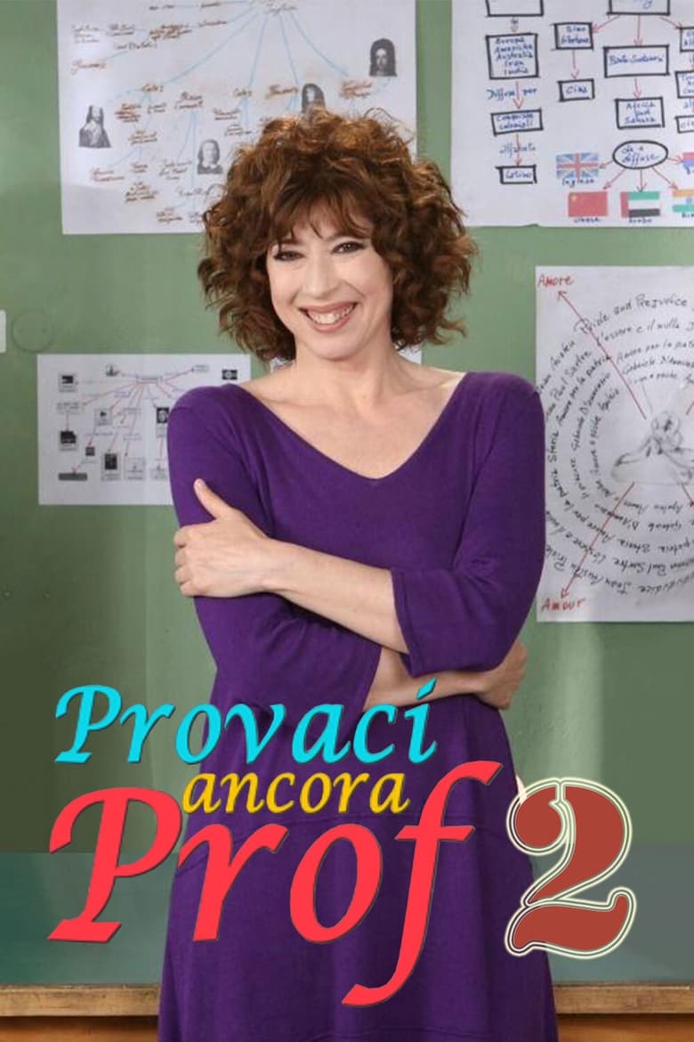 Poster of Episodes in Provaci Ancora Prof - Season 2 - Season 2