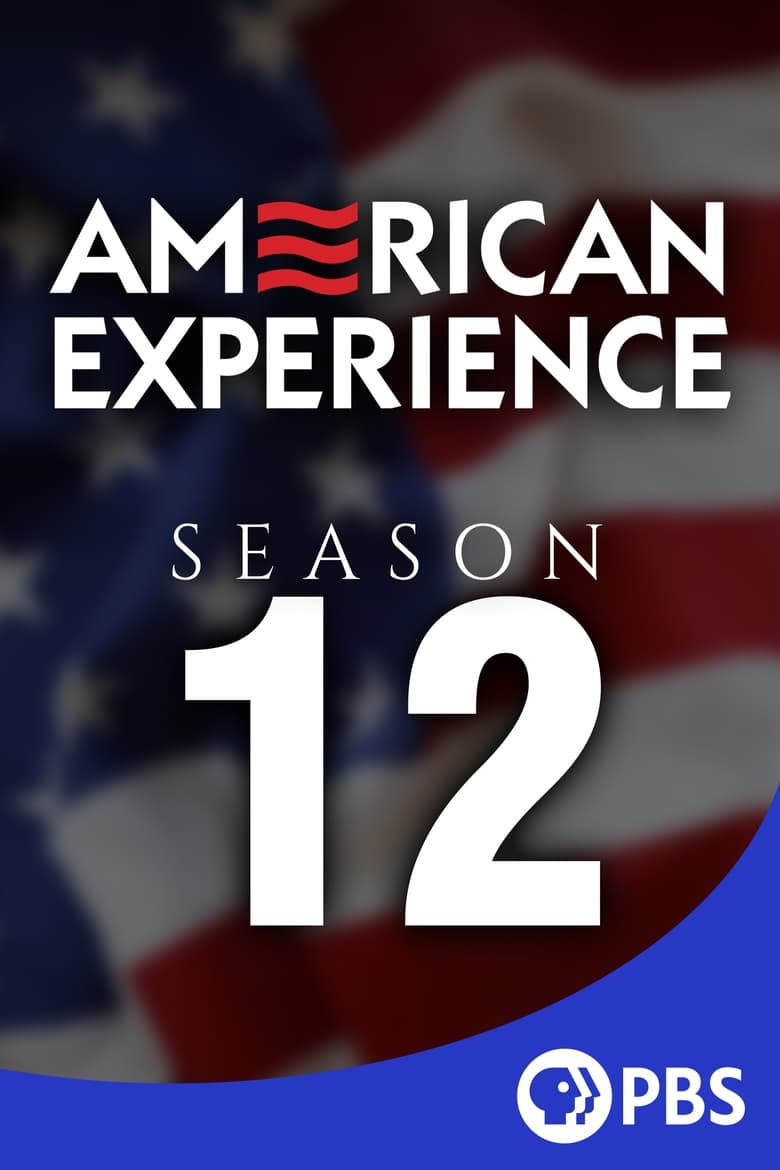 Poster of Episodes in American Experience - Season 12 - Season 12