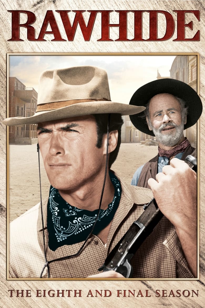 Poster of Cast and Crew in Rawhide - Season 8 - Episode 9 - The Pursuit