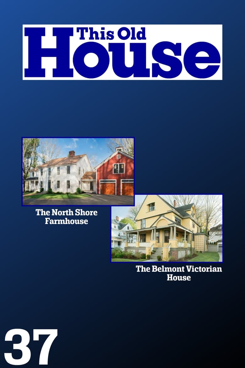 Poster of Episodes in This Old House - Season 37 - Season 37