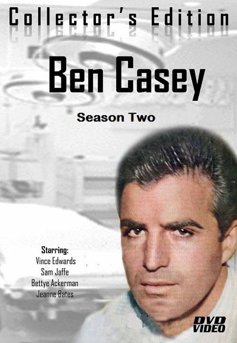 Poster of Episodes in Ben Casey - Season 2 - Season 2