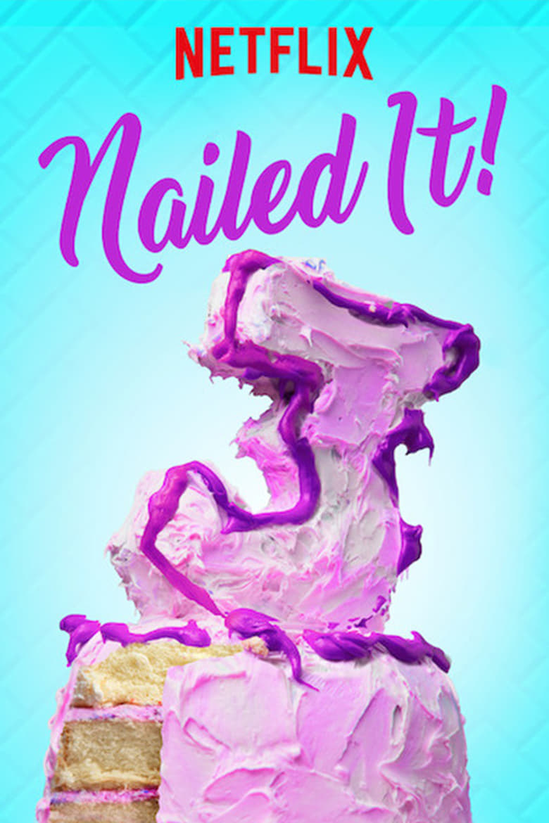 Poster of Episodes in Nailed It! - Season 3 - Season 3