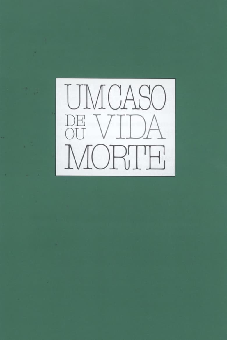 Poster of Um Caso de Vida ou Morte