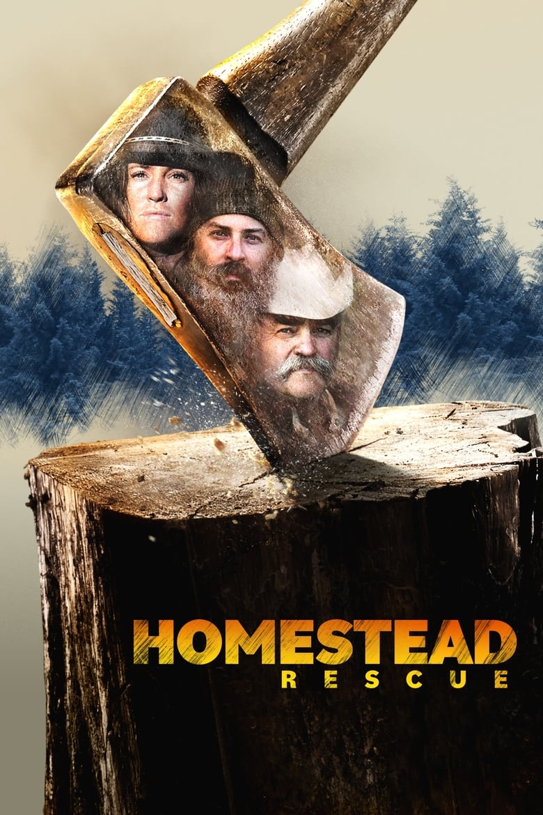 Poster of Cast and Crew in Homestead Rescue - Season 6 - Episode 8 - Idaho Death Trap