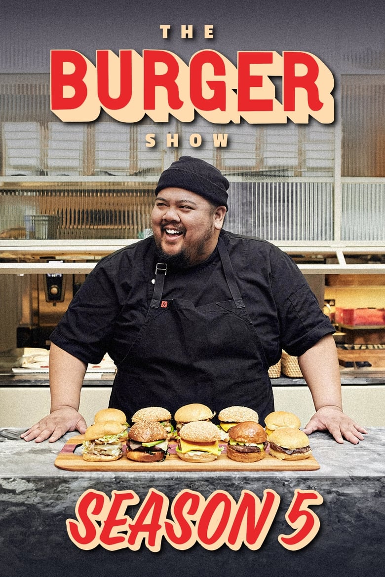 Poster of Episodes in The Burger Show - Season 5 - Season 5