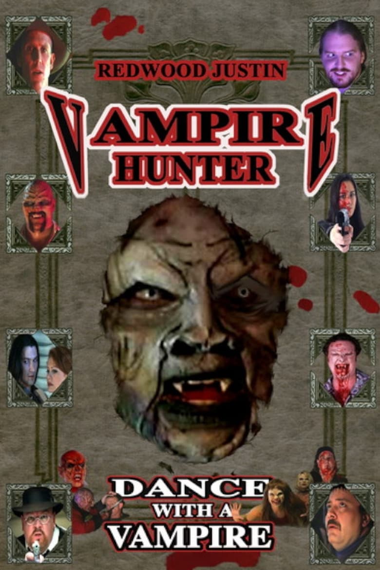 Poster of Redwood Justin: Vampire Hunter: Dance with a Vampire