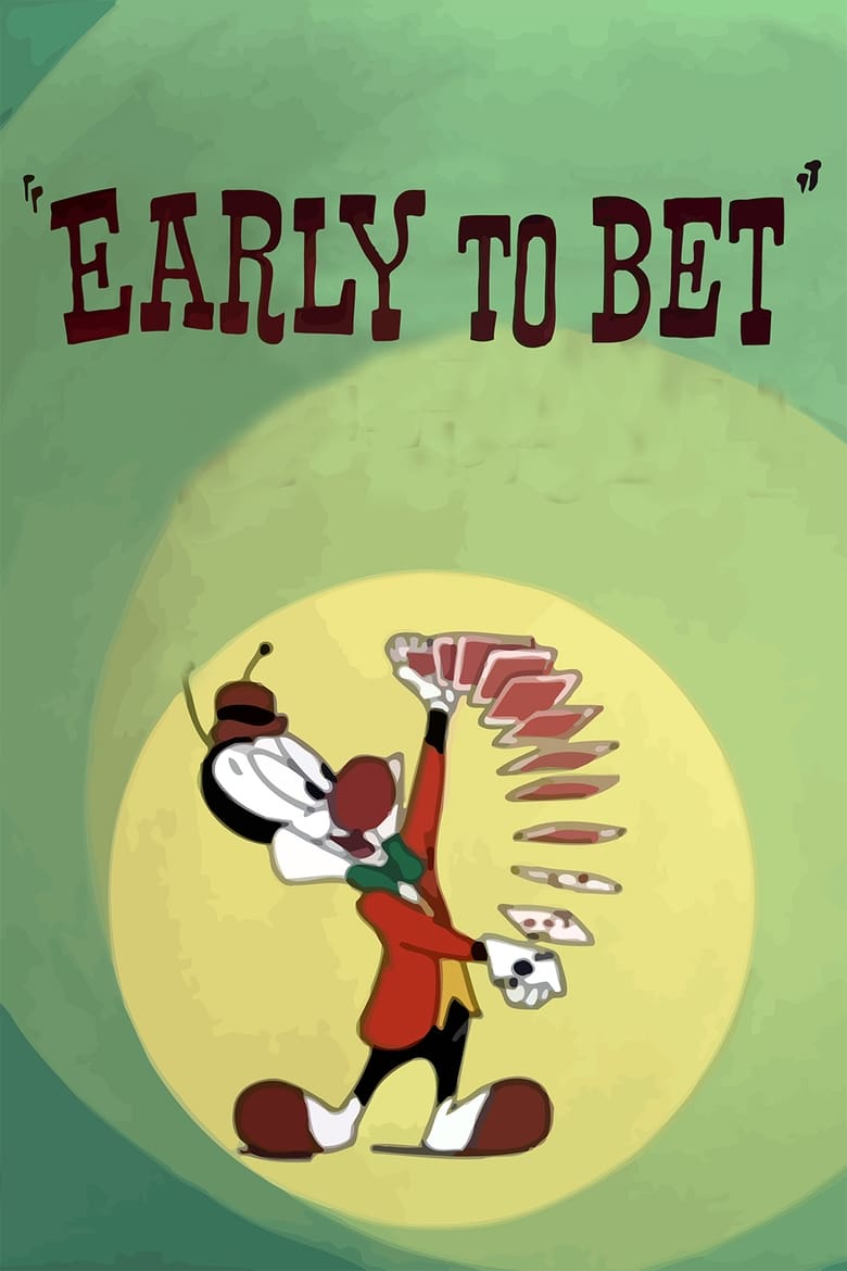 Poster of Early to Bet