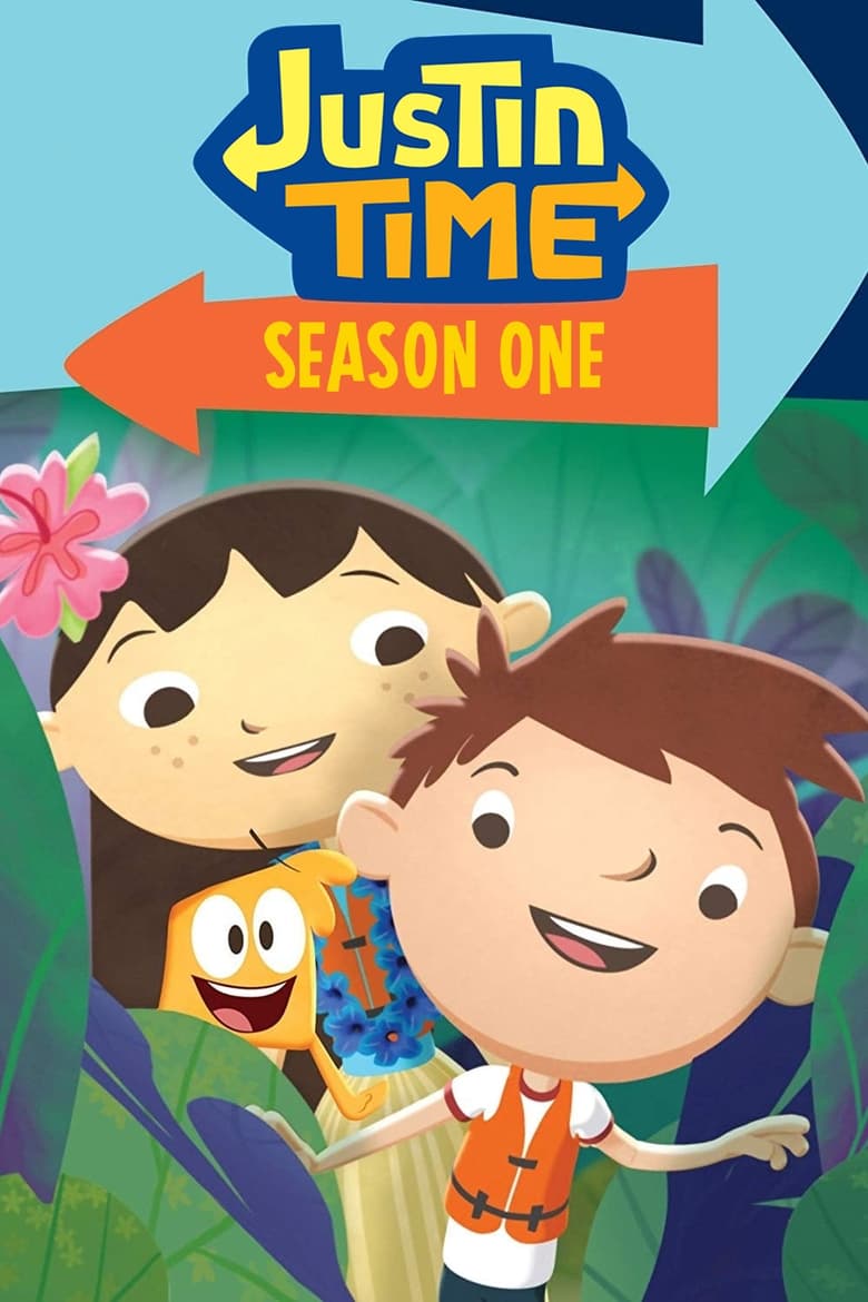 Poster of Episodes in Justin Time - Season 1 - Season 1