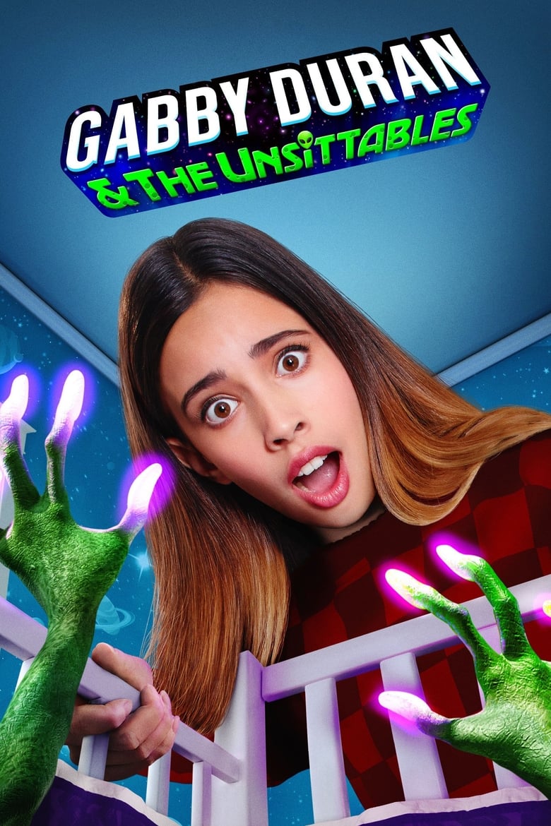 Poster of Episodes in Gabby Duran And The Unsittables - Season 1 - Season 1