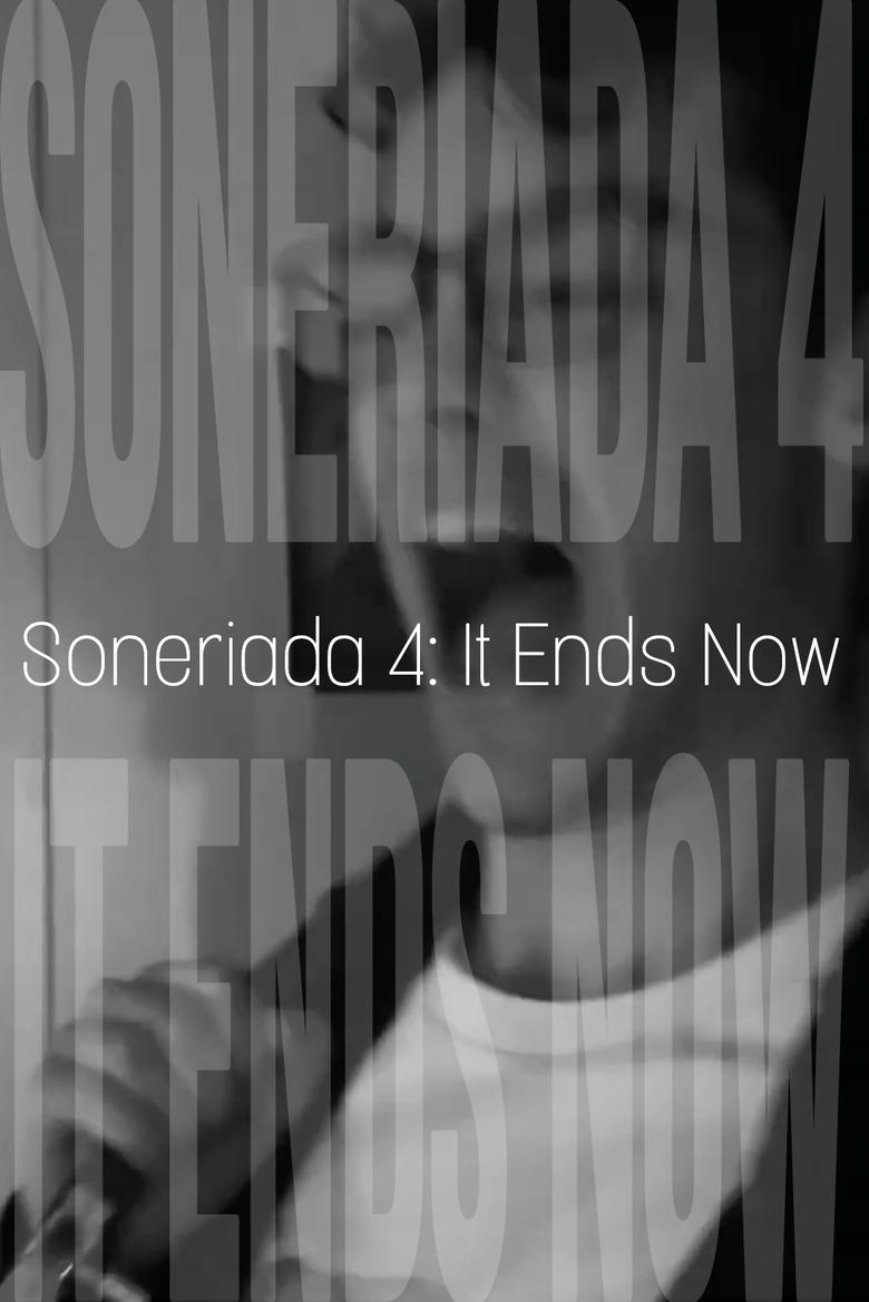 Poster of Soneriada 4: It Ends Now