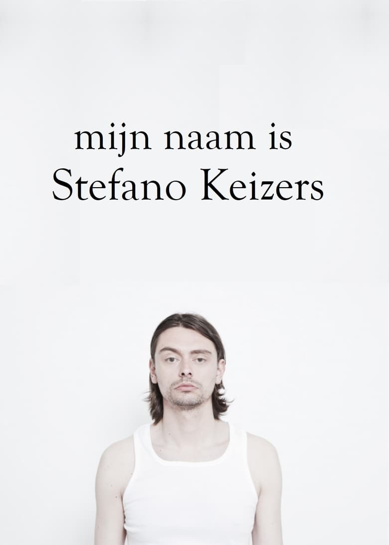 Poster of Mijn naam is Stefano Keizers