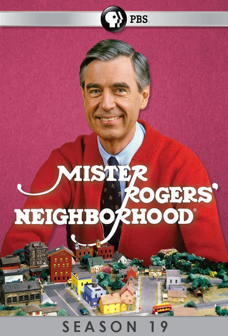 Poster of Episodes in Mister Rogers' Neighborhood - Season 19 - Season 19